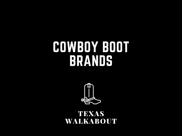 Cowboy boot brands