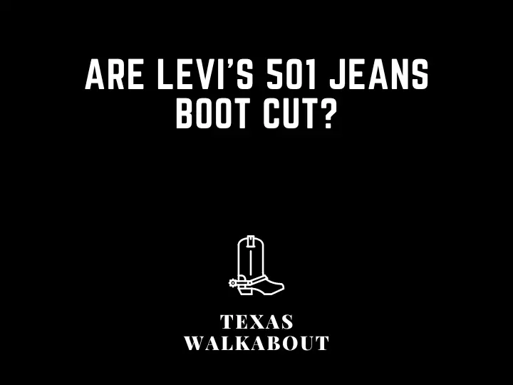 Are Levi's 501 jeans boot cut?