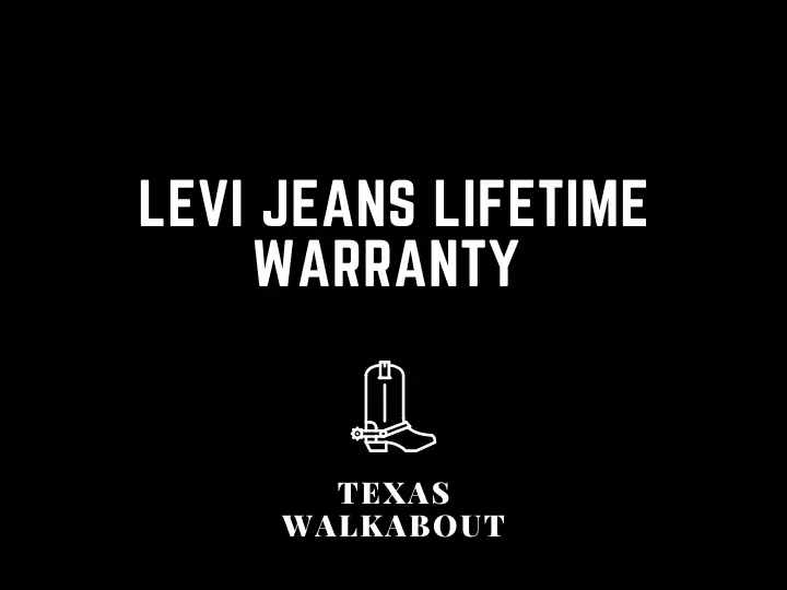 Levi jeans lifetime warranty 