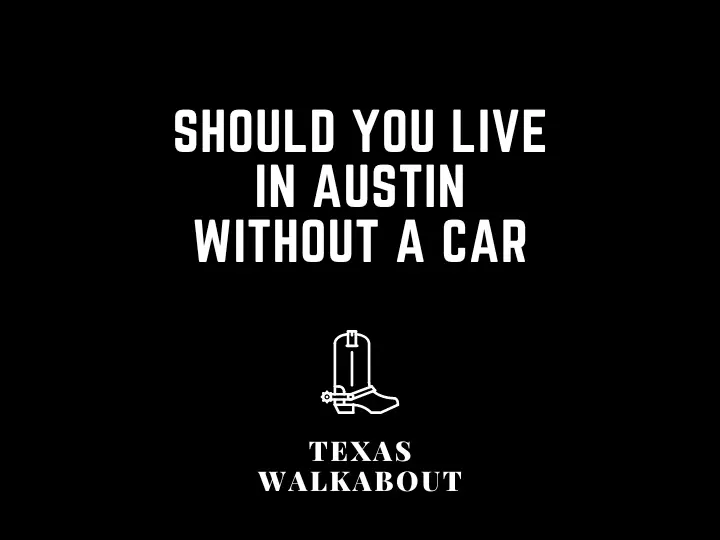 Should You Live in Austin without a Car